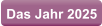 Das Jahr 2025